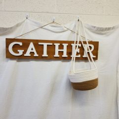 Gather Sign & Basket