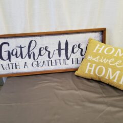 Gather Sign & Pillow